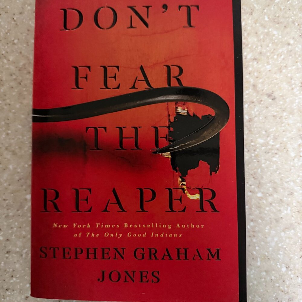 Don't Fear the Reaper by Stephen Graham Jones NEW